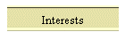 Interests